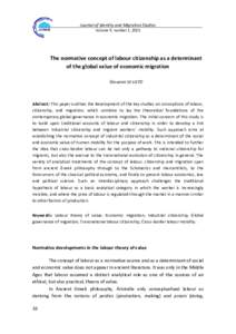 Journal of Identity and Migration Studies Volume 9, number 1, 2015 The normative concept of labour citizenship as a determinant of the global value of economic migration Giovanni DI LIETO