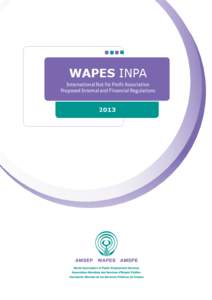 WAPES INPA International Not for Profit Association Proposed Internal and Financial Regulations 2013