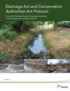 Preface In 2008, the inter-agency Drainage Act & Section 28 Regulations Team (DART) was established by the Ministry of Natural Resources (MNR) and the Ministry of Agriculture, Food and Rural Affairs (OMAFRA) to explore 