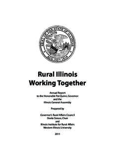 Rural Illinois Working Together Annual Report to the Honorable Pat Quinn, Governor and the Illinois General Assembly