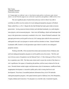 Max Yeston Columbia University Preservation Action A 3-5 page paper on a federal, state, or local preservation policy or advocacy topic of your choice; see the Priorities page on our website for inspiration and guidance 