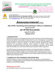 AFRICA FORUM OF TEACHING REGULATORY AUTHORITIES  ( Le Forum d’ Afrique d’Enseigner Régulateur Autorités) HEADQUARTERS: Teachers Registration Council of Nigeria (TRCN), 12 Oda Crescent, off Aminu Kano Cresent Wuse 2