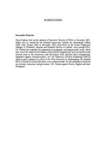 Mr DENIS KADIMA  Executive Director Denis Kadima took up the position of Executive Director of EISA in December[removed]Before this, he worked for the National Democratic Institute for International Affairs (NDI) from Janu