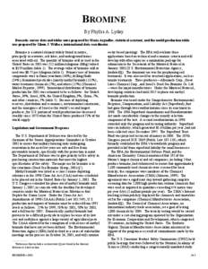 BROMINE By Phyllis A. Lyday Domestic survey data and tables were prepared by Maria Arguelles, statistical assistant, and the world production table