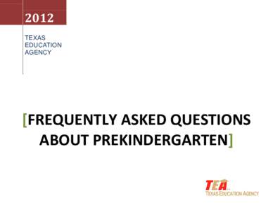 FREQUENTLY ASKED QUESTIONS ABOUT PREKINDERGARTEN