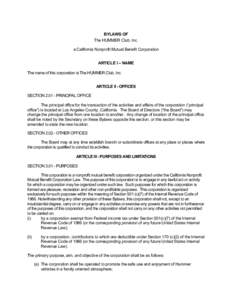 BYLAWS OF The HUMMER Club, Inc. a California Nonprofit Mutual Benefit Corporation ARTICLE I – NAME The name of this corporation is The HUMMER Club, Inc. ARTICLE II - OFFICES