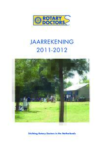 JAARREKENINGStichting Rotary Doctors in the Netherlands  TOELICHTING