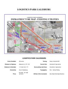 LOGISTICS PARK GALESBURG  LOGISTICS PARK GALESBURG Acres Available: Distance to Highway: Distance to Interstate: