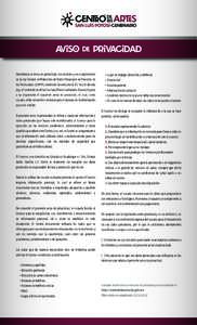 Atendiendo al tema de privacidad, con relación y en cumplimiento de la Ley Federal de Protección de Datos Personales en Posesión de los Particulares (LFDPPP), dentro de los artículos 8, 15, 16 y 36 de esta Ley, el Ce