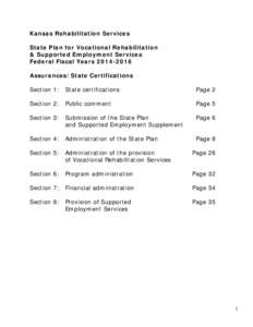 Kansas Rehabilitation Services State Plan for Vocational Rehabilitation & Supported Employment Services Federal Fiscal Years[removed]Assurances/State Certifications Section 1: State certifications