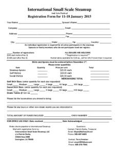 International Small Scale Steamup And Arts Festival Registration Form for[removed]January 2015 Your Name: _____________________________________ Spouse’s Name:____________________________ Company: ________________________