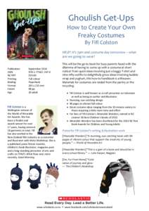    Ghoulish Get‐Ups  How to Create Your Own  Freaky Costumes   By Fifi Colston 