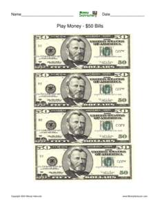 Name__________________________  Date_________________ Play Money - $50 Bills