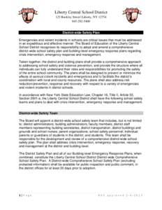 Liberty Central School District 125 Buckley Street | Liberty, NY[removed]5400 District-wide Safety Plan Emergencies and violent incidents in schools are critical issues that must be addressed