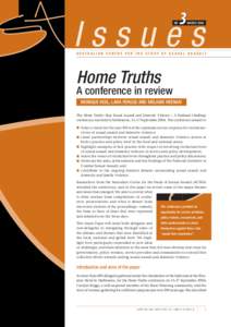 Home Truths: A conference in review by Monique Keel, Lara Fergus and Melanie Heenan - ACSSA Issues No.3 March[removed]Australian Centre for the Study of Sexual Assault