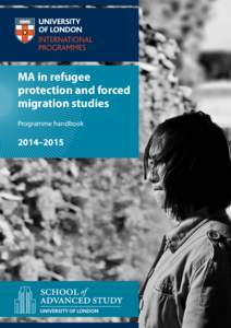 MA in refugee protection and forced 	 	 migration studies