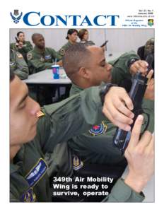 CONTACT  349th Air Mobility Wing is ready to survive, operate