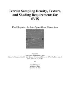 Terrain Sampling Density, Texture, and Shading Requirements for SVIS Final Report to the Iowa Space Grant Consortium  Prepared by