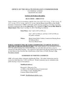 OFFICE OF THE HEALTH INSURANCE COMMISSIONER 1511 PONTIAC AVENUE CRANSTON, RINOTICE OF PUBLIC HEARING BLUE CROSS – DIRECT PAY Notice is hereby given in accordance with R.I. Gen. Laws §§ et seq., 