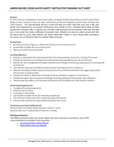 AMERICAN RED CROSS WATER SAFETY INSTRUCTOR TRAINING FACT SHEET Purpose To train instructor candidates to teach water safety, including the Basic Water Rescue and Personal Water Safety courses, six levels of Learn‐to‐