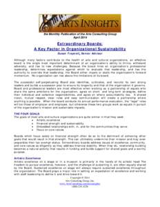 the Monthly Publication of the Arts Consulting Group April 2014 Extraordinary Boards: A Key Factor in Organizational Sustainability Susan Trapnell, Senior Advisor