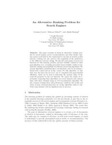 An Alternative Ranking Problem for Search Engines Corinna Cortes1 , Mehryar Mohri2,1 , and Ashish Rastogi2 1  2