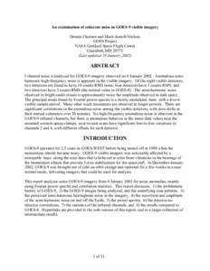 An examination of coherent noise in GOES-9 visible imagery Dennis Chesters and Marit Jentoft-Nielsen GOES Project NASA Goddard Space Flight Center Greenbelt, MD[removed]Last updated 29 January 2002)