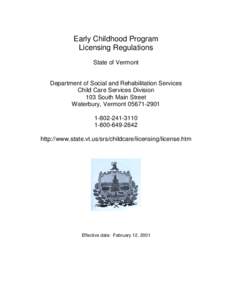 Early Childhood Program Licensing Regulations State of Vermont Department of Social and Rehabilitation Services Child Care Services Division