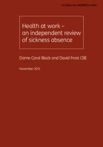 LC Paper No. CB[removed])  Health at work – an independent review of sickness absence Dame Carol Black and David Frost CBE