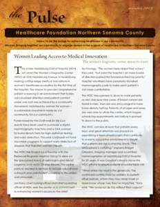 the Pulse  winter 2009 Healthcare Foundation Nor thern Sonoma Count y Vision: To be the bridge for advancing healthcare in our community