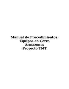 Manual de Procedimientos: Equipos en Cerro Armazones Proyecto TMT  AVERTENCIA