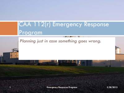 CAA 112(r) Emergency Response Program and submittal for Ethanol Facilities