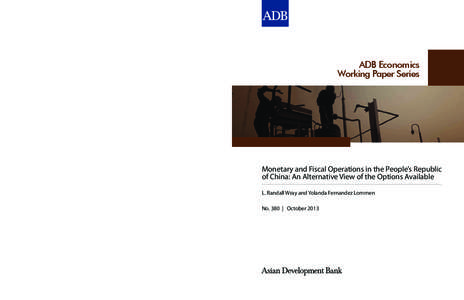 Monetary and Fiscal Operations in the People’s Republic of China: An Alternative View of the Options Available This paper examines the fiscal and monetary policy options available to the People’s Republic of China (P