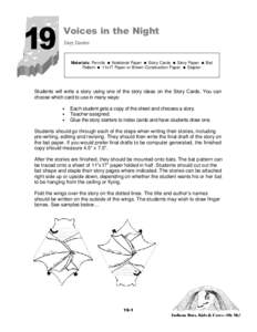 19  Voices in the Night Story Starters  Materials: Pencils = Notebook Paper = Story Cards = Story Paper = Bat