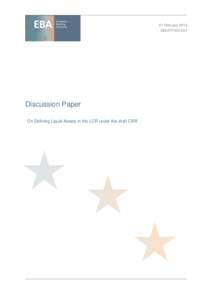 21 February 2013 EBA/DP[removed]Discussion Paper On Defining Liquid Assets in the LCR under the draft CRR