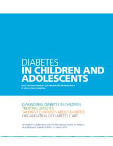 Diabetes in children and adolescents basic training manual for healthcare professionals in developing countries