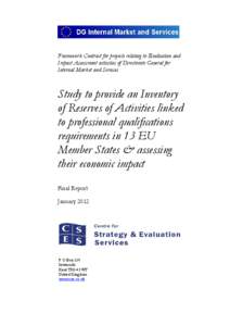 Framework Contract for projects relating to Evaluation and Impact Assessment activities of Directorate General for Internal Market and Services Study to provide an Inventory of Reserves of Activities linked