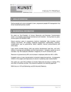 FACULTY PROFILE  1. AREA OF EXPERTISE Getting people and unions engaged in Lean; progressive people/HR management that drives sustained business results.