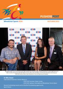 PUSHERSPOST Wheelchair Sports NSW AUTUMNWS NSW member and current GIO Oz Day 10K Champion Kurt Fearnley OAM, the Honourable Barry O’Farrell MP Premier of