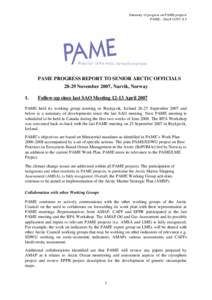 Summary of progress on PAME projects PAME – Doc# 11/07: 8.5 PAME PROGRESS REPORT TO SENIOR ARCTIC OFFICIALS[removed]November 2007, Narvik, Norway 1.