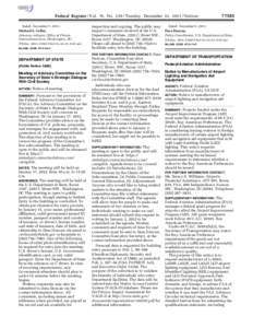 Federal Register / Vol. 76, No[removed]Tuesday, December 13, [removed]Notices Dated: December 7, 2011. Michael S. Coffee, Attorney-Adviser, Office of Private International Law, Washington, DC.