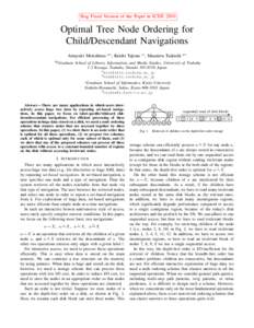 Bug Fixed Version of the Paper in ICDEOptimal Tree Node Ordering for Child/Descendant Navigations Atsuyuki Morishima #1 , Keishi Tajima ∗2 , Masateru Tadaishi #3 #