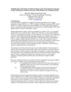 Modelling Space-Time Pattern in Infectious Disease under Environmental Constraints to Infer Underlying Transmission Processes: Initial Results from a Simulation Model Peter M. Atkinson and Yong Yang School of Geography, 