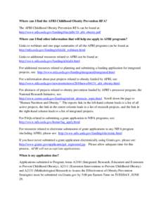 Where can I find the AFRI Childhood Obesity Prevention RFA? The AFRI Childhood Obesity Prevention RFA can be found at: http://www.nifa.usda.gov/funding/rfas/pdfs/10_afri_obesity.pdf Where can I find other information tha