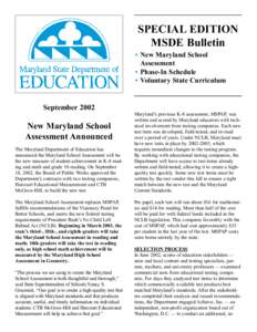 SPECIAL EDITION MSDE Bulletin • New Maryland School Assessment • Phase-In Schedule • Voluntary State Curriculum