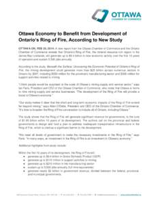 Ottawa Economy to Benefit from Development of Ontario’s Ring of Fire, According to New Study OTTAWA ON, FEB 20, 2014: A new report from the Ottawa Chamber of Commerce and the Ontario Chamber of Commerce reveals that On