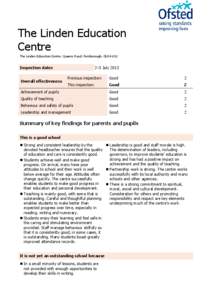 The Linden Education Centre The Linden Education Centre, Queens Road, Farnborough, GU14 6JU Inspection dates