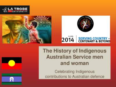 The History of Indigenous Australian Service men and woman Celebrating Indigenous contributions to Australian defence