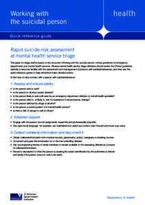 Working with the suicidal person Quick reference guide Rapid suicide-risk assessment at mental health service triage