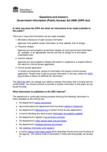 Questions and answers Government Information (Public Access) ActGIPA Act) In what way does the GIPA Act allow for information to be made available to the public? There are 4 ways that information can be made avail